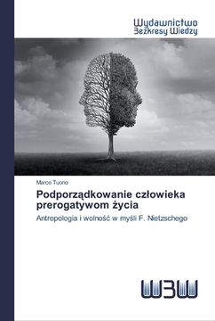 portada Podporządkowanie czlowieka prerogatywom życia (en Polaco)
