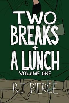 portada Two Breaks + A Lunch: Volume One (en Inglés)