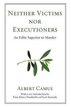 portada neither victims nor executioners: an ethic superior to murder (en Inglés)