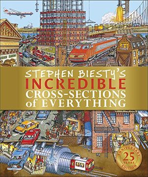 portada Stephen Biesty'S Incredible Cross-Sections of Everything (Stephen Biesty Cross Sections) (en Inglés)