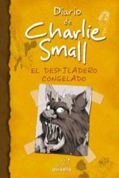 portada Diario De Charlie Small. El Desfiladero Congelado (El diario de Charlie Small) (in Spanish)