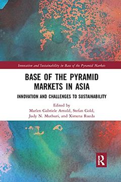 portada Base of the Pyramid Markets in Asia (Innovation and Sustainability in Base of the Pyramid Markets) (en Inglés)