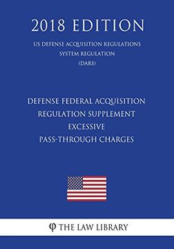 portada Defense Federal Acquisition Regulation Supplement - Excessive Pass-Through Charges (en Inglés)
