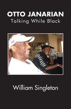 portada Otto Janarian: Talking While Black (en Inglés)