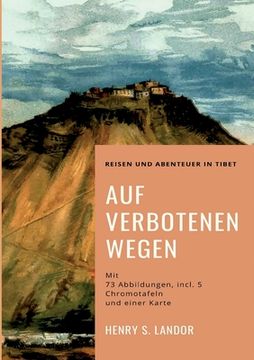 portada Auf verbotenen Wegen: Reisen und Abenteuer in Tibet (en Alemán)