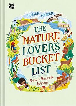 portada The Nature Lover's Bucket List: Britain's Unmissable Wildlife (en Inglés)