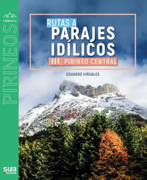 portada Rutas a Parajes Idilicos. Pirineo Central iii