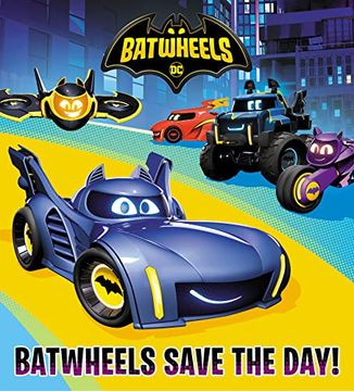 portada Batwheels Save the Day! (dc Batman: Batwheels) (in English)