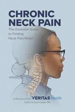 portada Chronic Neck Pain: The Essential Guide to Finding Neck Pain Relief (in English)
