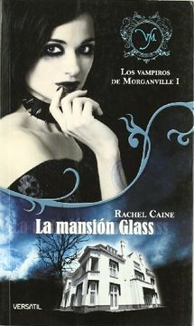 portada La Vampiros de Morganville i. La Mansion Glass