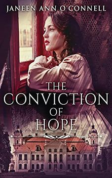 portada The Conviction of Hope: The Prequel to no Room for Regret (en Inglés)