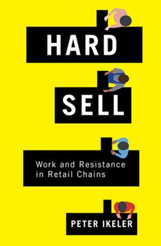 portada Hard Sell: Work and Resistance in Retail Chains (in English)