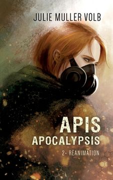 portada Apis Apocalypsis 2: Réanimation (en Francés)