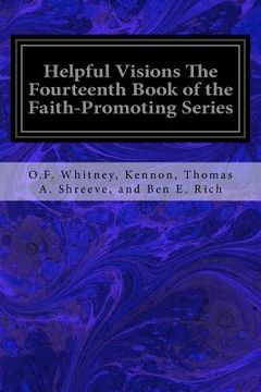 portada Helpful Visions The Fourteenth Book of the Faith-Promoting Series (en Inglés)