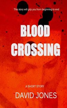 portada Blood Crossing: a short story (en Inglés)