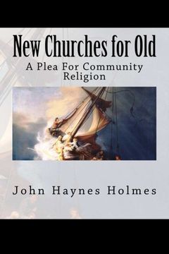 portada New Churches for Old; A Plea For Community Religion