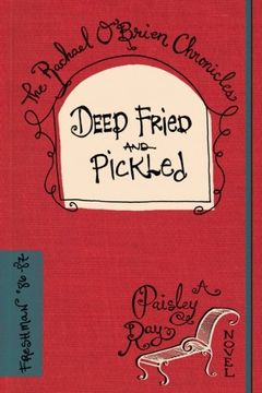 portada Deep Fried and Pickled (The Rachael O'Brien Chronicles) (Volume 1)