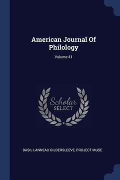 portada American Journal Of Philology; Volume 41 (en Inglés)
