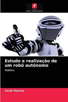 portada Estudo e Realização de um Robô Autónomo: Robótica (en Portugués)