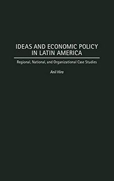 portada Ideas and Economic Policy in Latin America: Regional, National, and Organizational Case Studies (en Inglés)