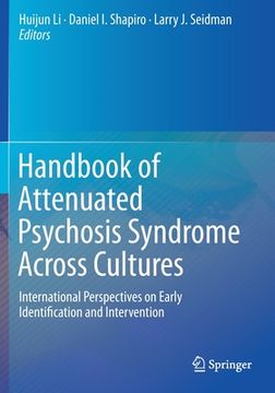 portada Handbook of Attenuated Psychosis Syndrome Across Cultures: International Perspectives on Early Identification and Intervention