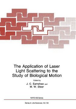 portada The Application of Laser Light Scattering to the Study of Biological Motion (en Inglés)