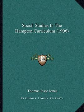 portada social studies in the hampton curriculum (1906) (en Inglés)