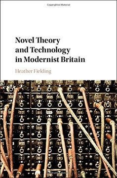 portada Novel Theory and Technology in Modernist Britain (en Inglés)