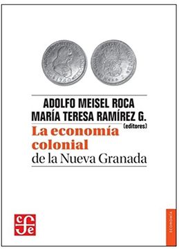 portada La Economía Colonial de la Nueva Granada (in Spanish)