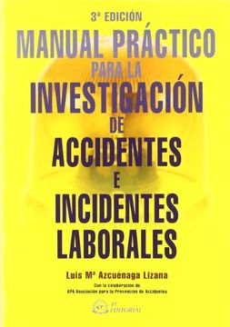 portada Manual Práctico Para la Investigación de Accidentes e Incidentes Laborales
