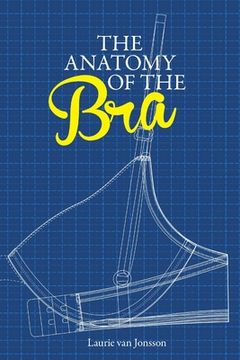 portada The Anatomy of the bra (in English)