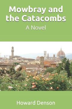 portada Mowbray and the Catacombs (en Inglés)