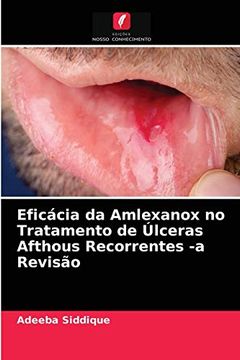 portada Eficácia da Amlexanox no Tratamento de Úlceras Afthous Recorrentes -a Revisão (en Portugués)