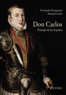 portada Don Carlos. Principe de las Españas (in Spanish)