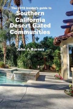 portada The 2016 Insider's guide to Southern California Desert Gated Communities (en Inglés)