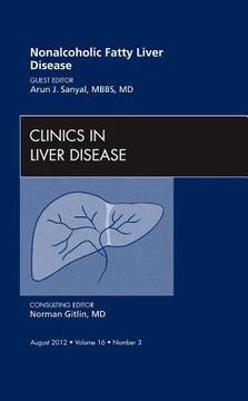 portada Nonalcoholic Fatty Liver Disease, an Issue of Clinics in Liver Disease: Volume 16-3