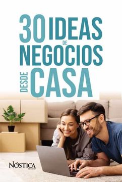 portada 30 Ideas de Negocios Desde Casa (in Spanish)