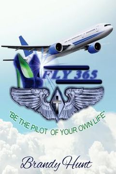 portada F.L.Y. 365: Be the Pilot of Your Own Life
