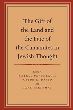 portada The Gift of the Land and the Fate of the Canaanites in Jewish Thought (in English)