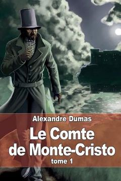 portada Le Comte de Monte-Cristo: Tome 1 (in French)
