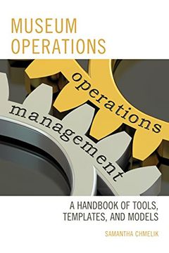 portada Museum Operations: A Handbook of Tools, Templates, and Models (American Association for State & Local History)