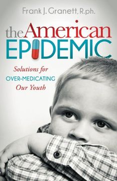 portada The American Epidemic: Solutions for Over-Medicating our Youth (Morgan James Publishing) (libro en Inglés)