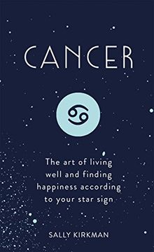 portada Cancer: The Art of Living Well and Finding Happiness According to Your Star Sign (Pocket Astrology) (English Edition)