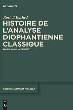 portada Histoire de L'analyse Diophantienne Classique: D'abu Kamil a Fermat (en Francés)