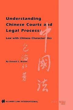 portada understanding chinese courts and legal process: law with chinese characteristics (in English)