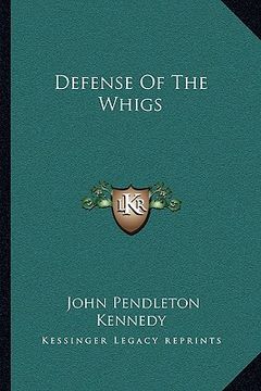 portada defense of the whigs (en Inglés)