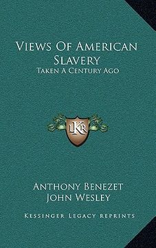 portada views of american slavery: taken a century ago (en Inglés)