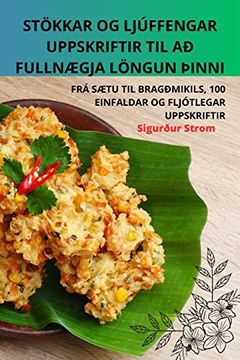 portada Stökkar Og Ljúffengar Uppskriftir Til Að FullnÆgja Löngun þInni (en Icelandic)