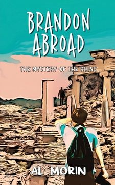 portada Brandon Abroad: The Mystery of the Ruins (en Inglés)