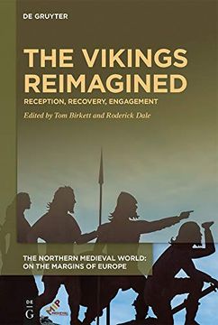 portada The Vikings Reimagined: Reception, Recovery, Engagement (The Northern Medieval World) (en Inglés)